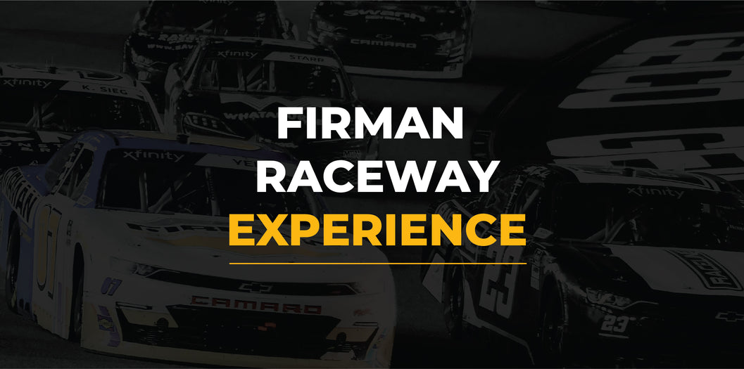 FIRMAN NASCAR Raceway Experience